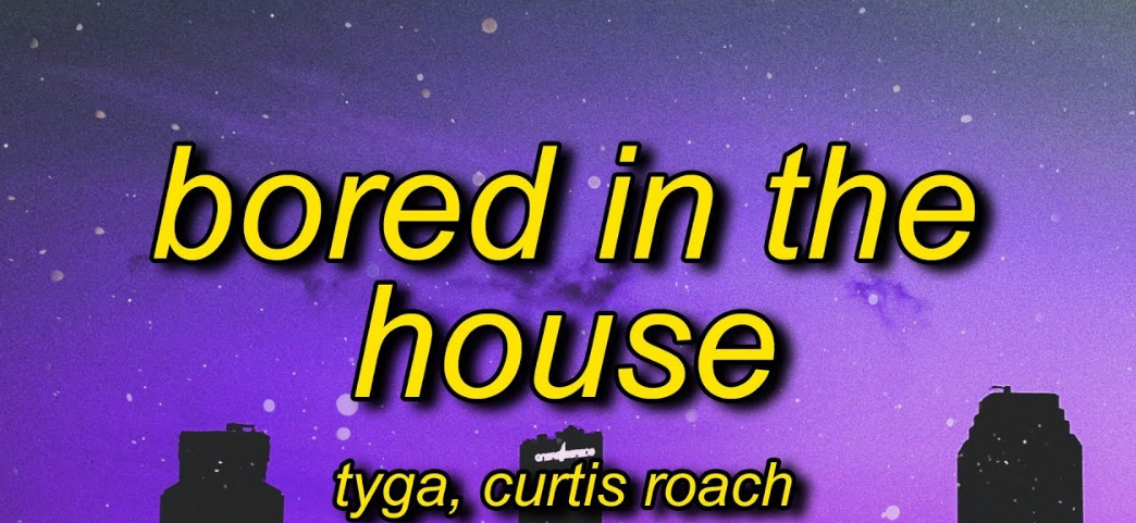 Bored in the House Curtis Roach Lyrics
