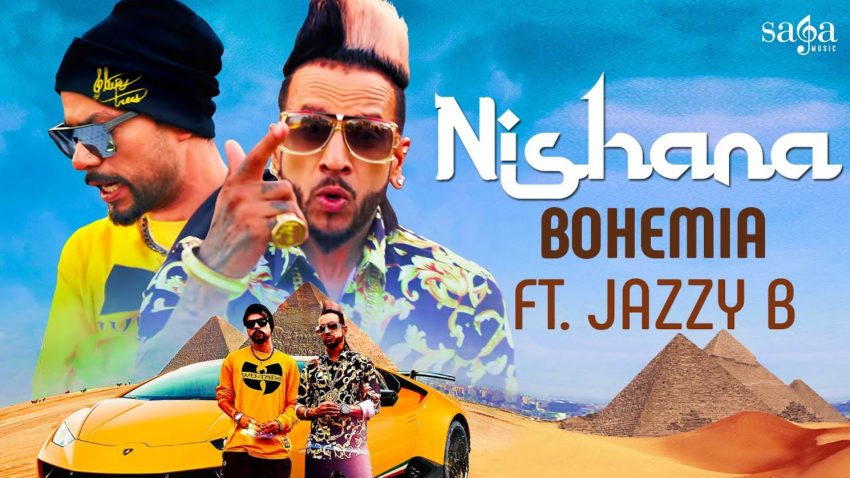 Nishana - Bohemia Ft.Jazzy B Lyrics
